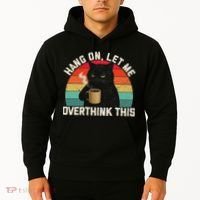 Hang On Let Me Overthink This Black Cat Coffee Sarcastic Hoodie thumb 2