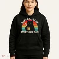 Hang On Let Me Overthink This Black Cat Coffee Sarcastic Hoodie thumb 5