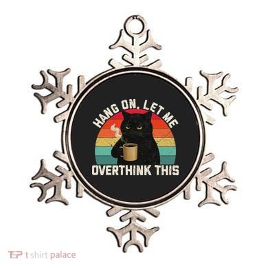 Hang On Let Me Overthink This Black Cat Coffee Sarcastic Ornament