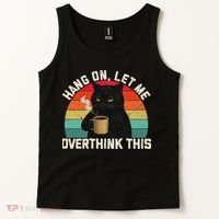 Hang On Let Me Overthink This Black Cat Coffee Sarcastic Tank Top thumb 2