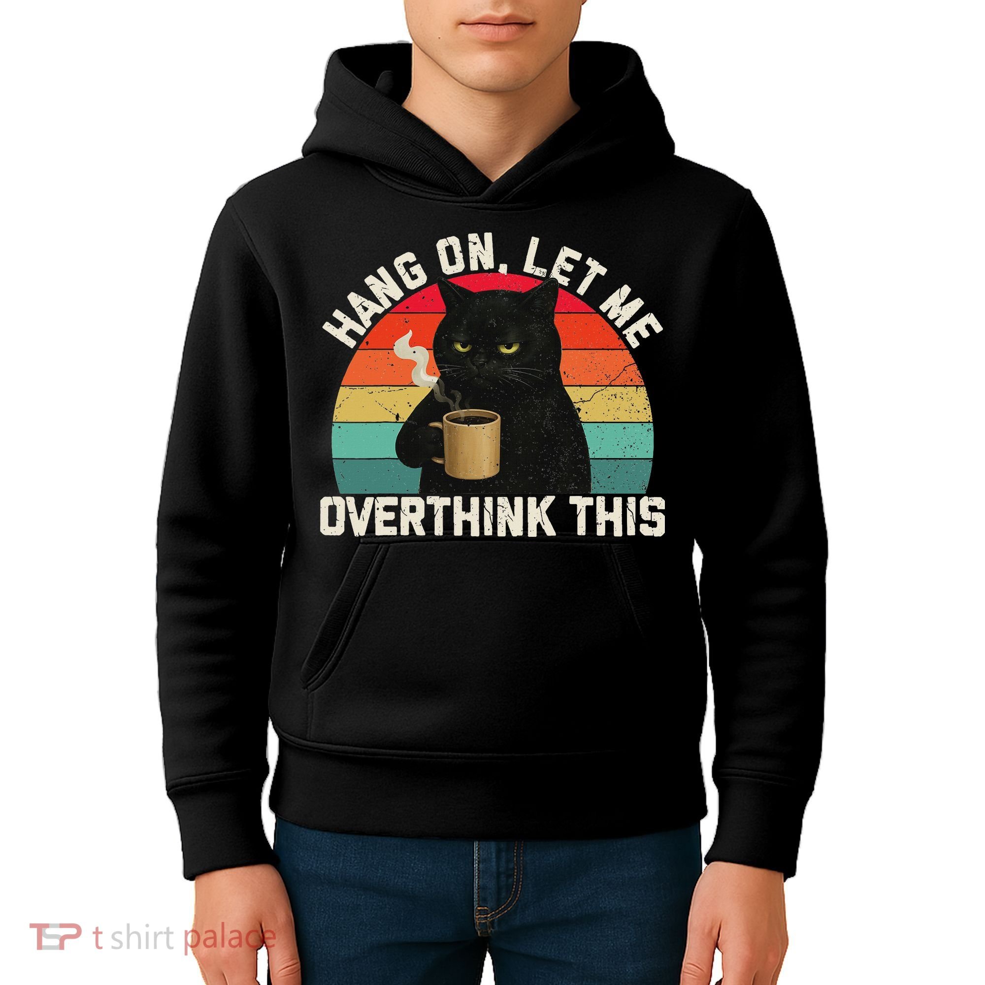 Hang On Let Me Overthink This Black Cat Coffee Sarcastic Kids Hoodie