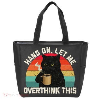 Hang On Let Me Overthink This Black Cat Coffee Sarcastic Tote Bag