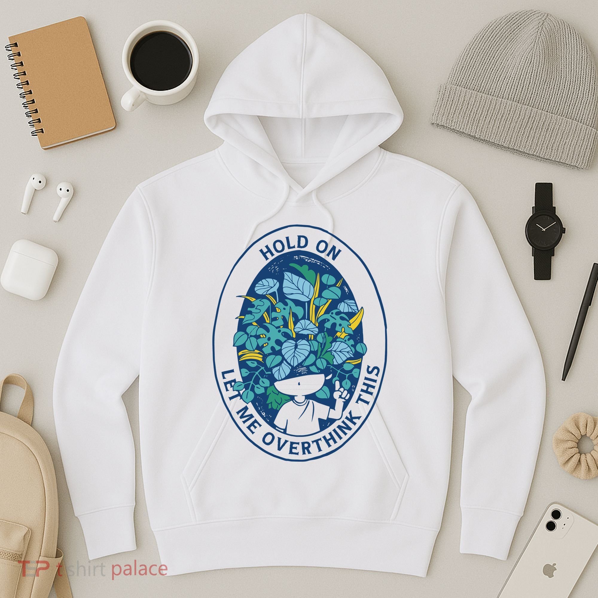 Hold On Let Me Overthink This Floral Hoodie