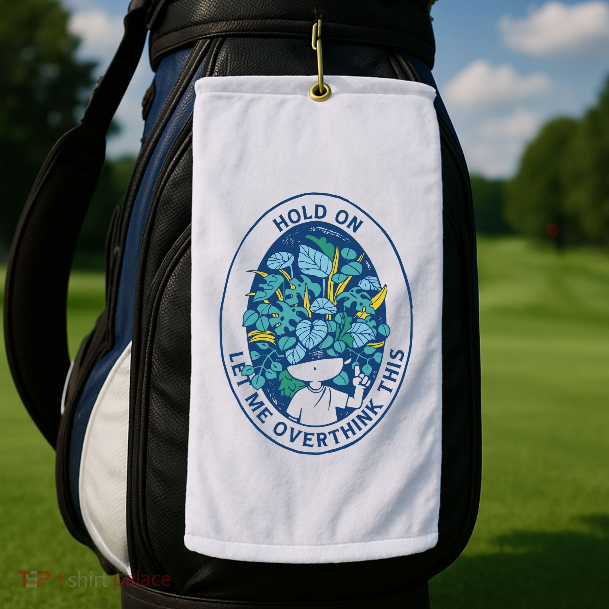 Hold On Let Me Overthink This Floral Golf Towel