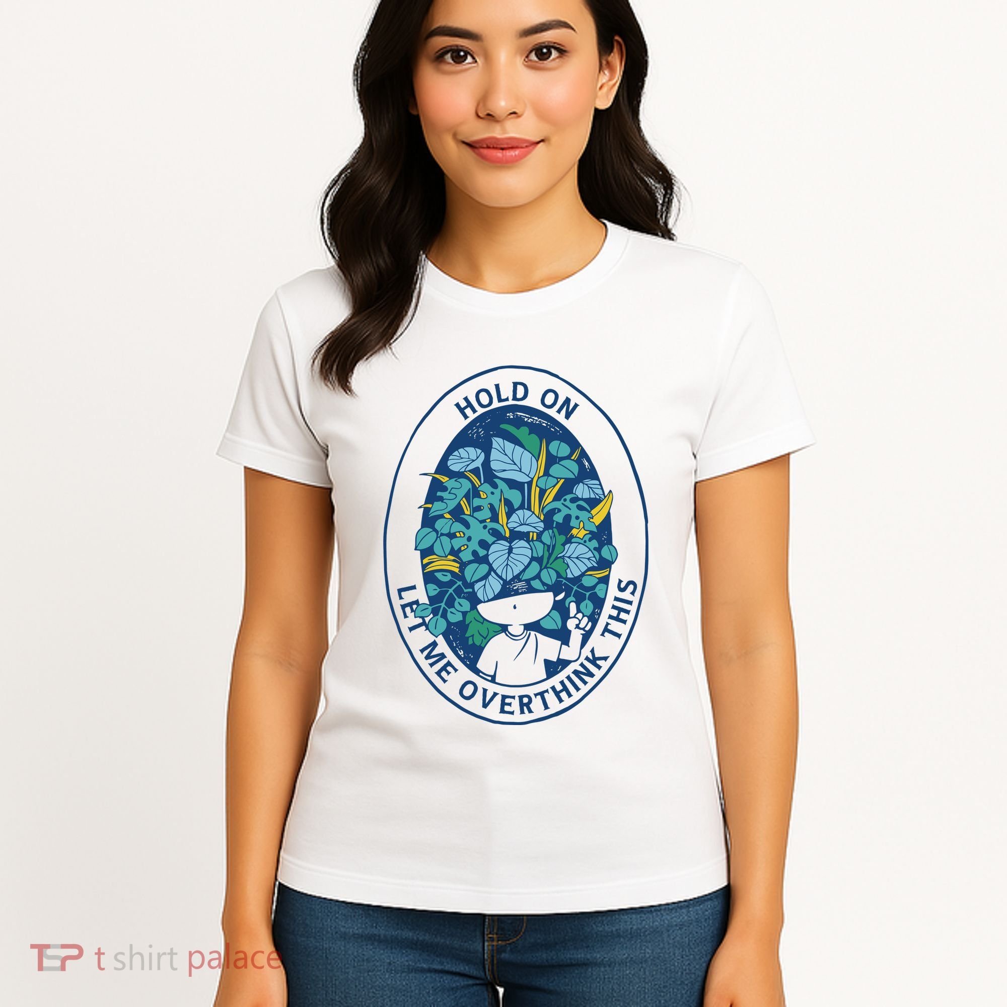 Hold On Let Me Overthink This Floral Women's T-Shirt