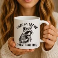 Hang On Let Me Overthink This Funny Racoon Coffee Mug thumb 3