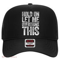 Hold On Let Me Overthink This Overthinking Hat thumb 0