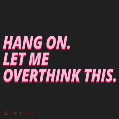 Hang On Let Me Overthink This Zone Performance Long-Sleeve T-Shirt