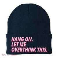 Hang On Let Me Overthink This Beanie thumb 0