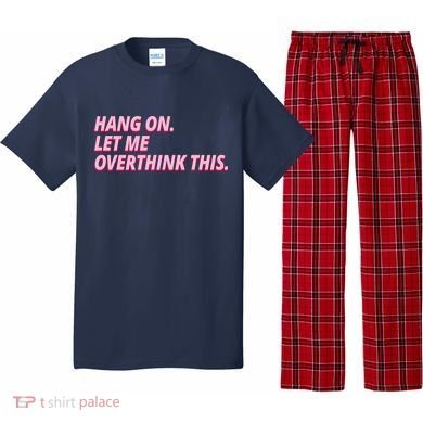 Hang On Let Me Overthink This Pajama Set