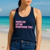 Hang On Let Me Overthink This Women's Tank Top thumb 2