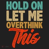 Hold On Let Me Overthink This Tumbler thumb 3