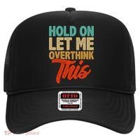 Hold On Let Me Overthink This Hat thumb 0