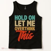 Hold On Let Me Overthink This Tank Top thumb 2