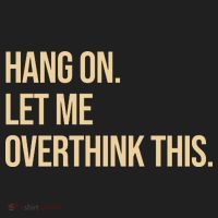 Hang On Let Me Overthink This Funny Hat thumb 2