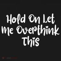 Hold On Let Me Overthink This Funny Sarcastic Quotes Kids Hoodie thumb 5