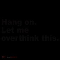 Hang On Let Me Overthink This Funny Coffee Mug thumb 5