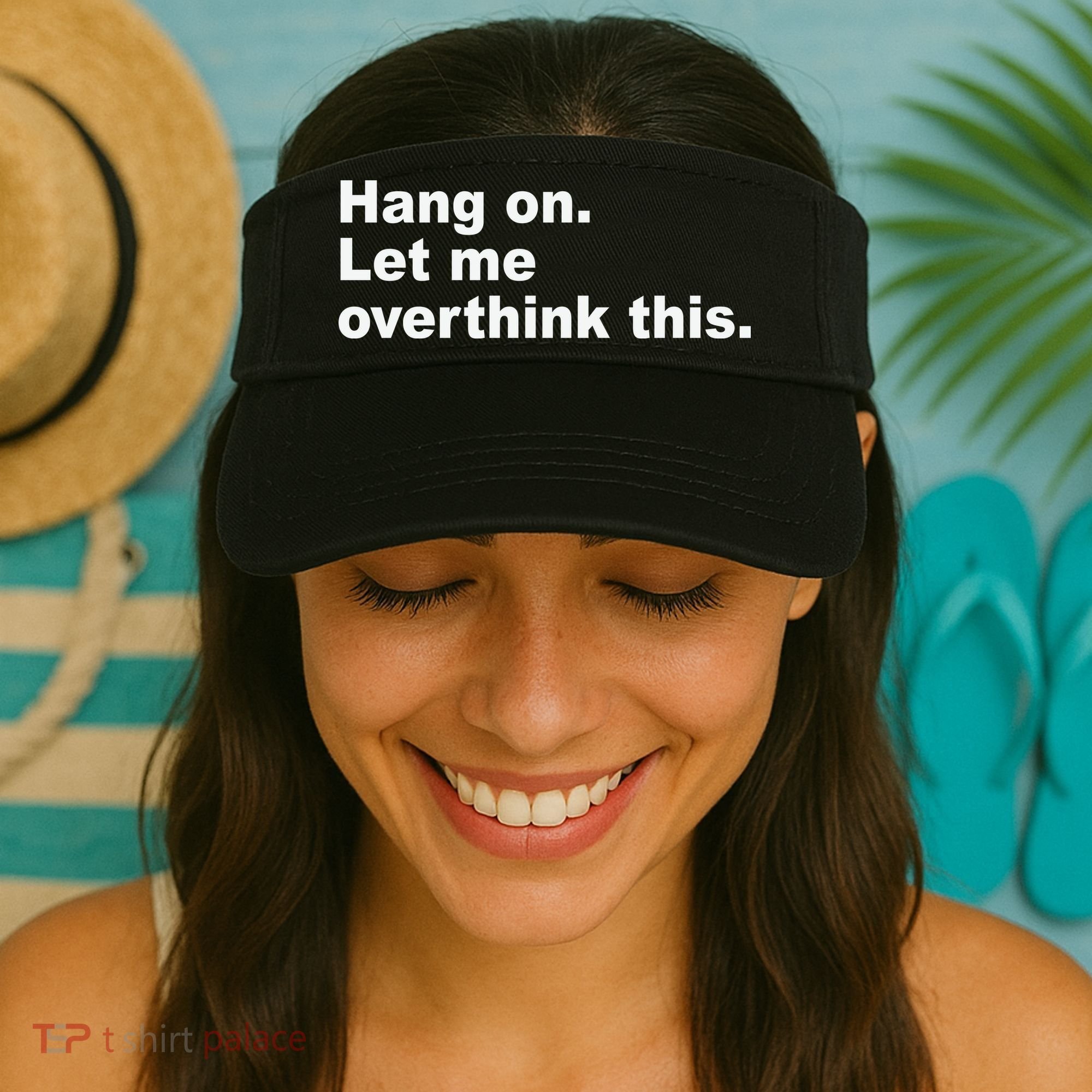 Hang On Let Me Overthink This Funny Visor