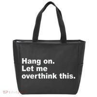 Hang On Let Me Overthink This Funny Tote Bag thumb 0