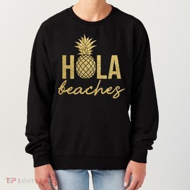 Hola Beaches Limited Edition Women's Sweatshirt