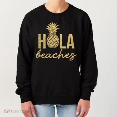 Hola Beaches Limited Edition Women's Sweatshirt