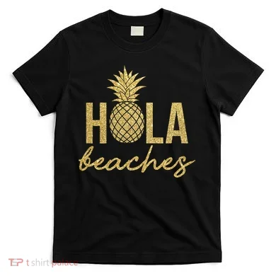 Hola Beaches Limited Edition T-Shirt