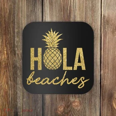 Hola Beaches Limited Edition Coaster