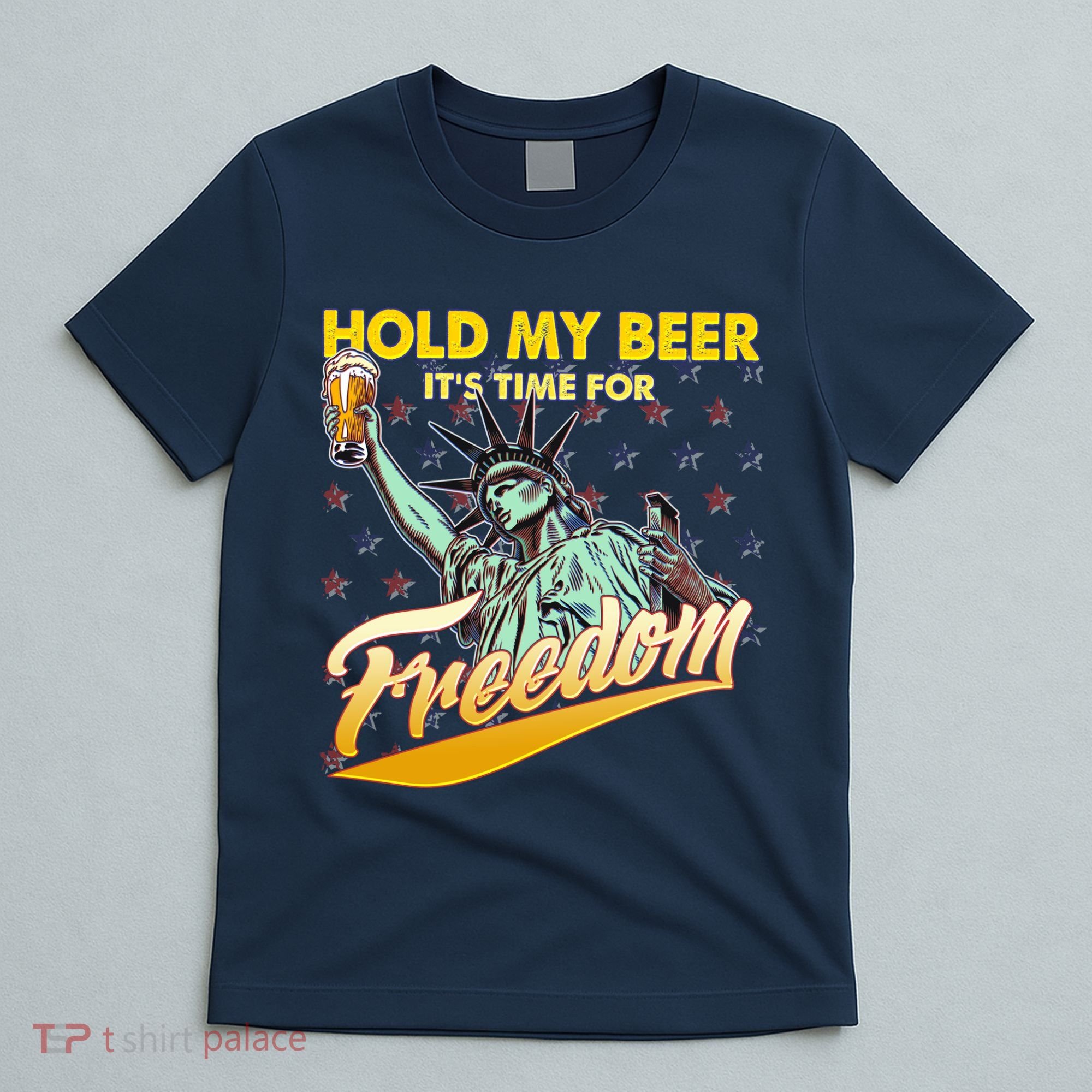 Hold My Beer It's Time For Freedom Statue Of Liberty T-Shirt