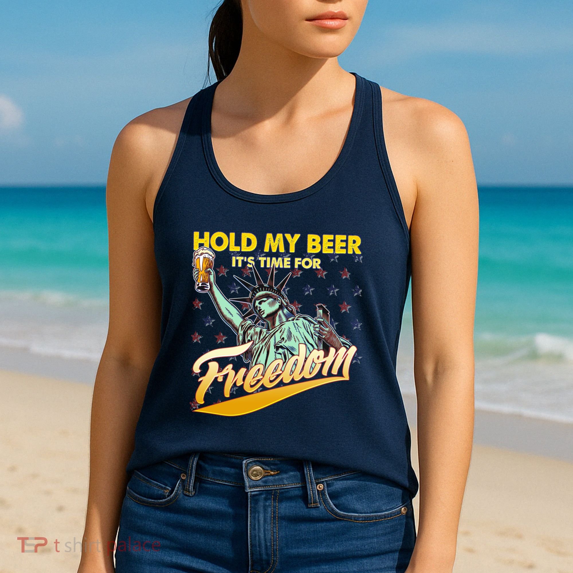 Hold My Beer It's Time For Freedom Statue Of Liberty Women's Tank Top