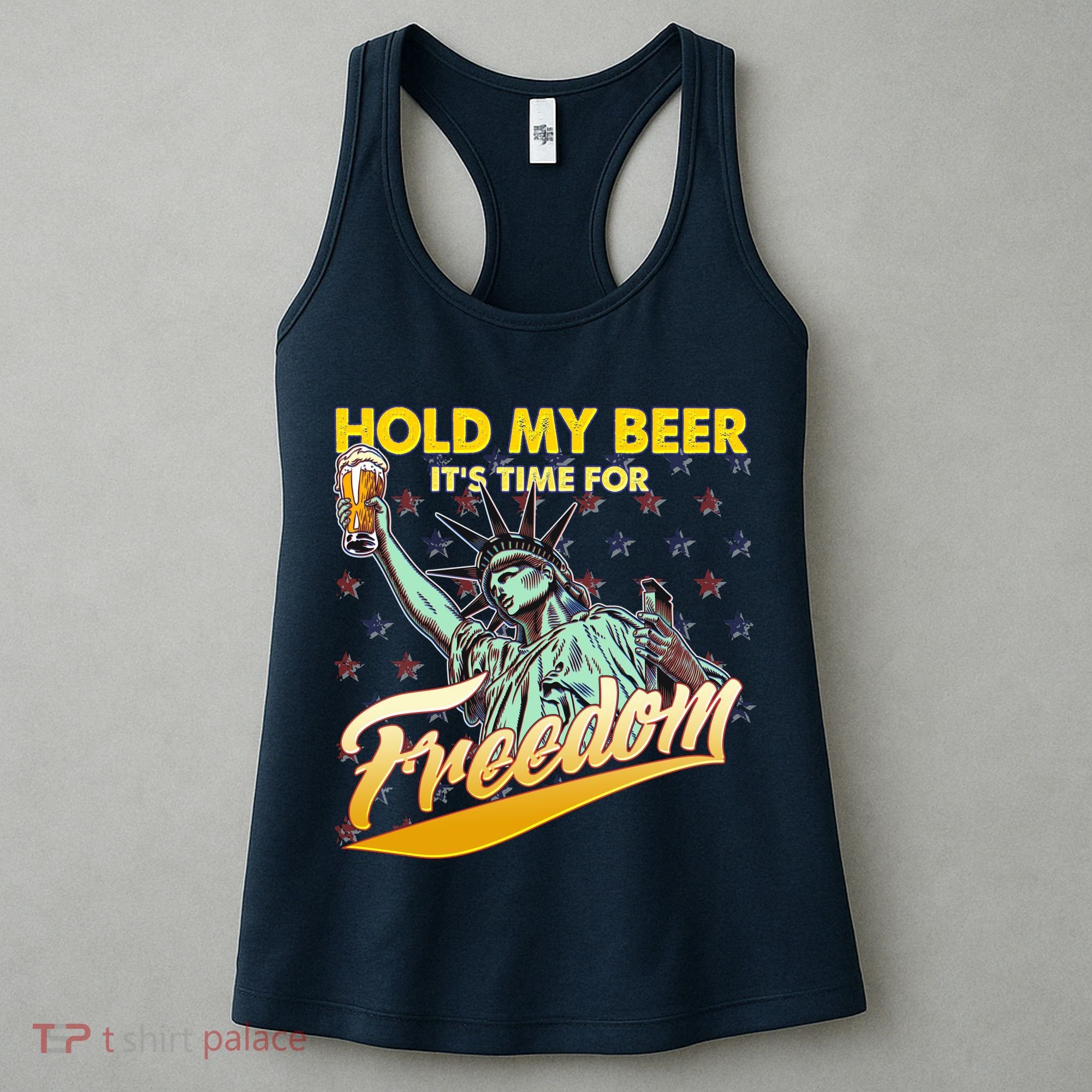 Hold My Beer It's Time For Freedom Statue Of Liberty Women's Tank Top