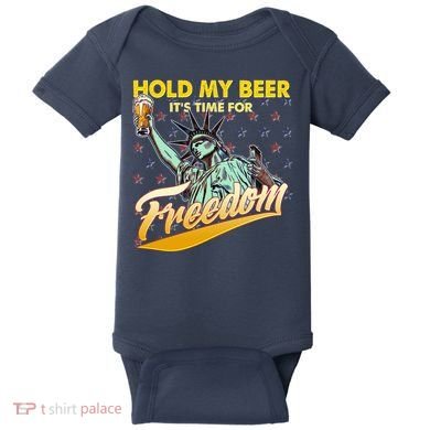Hold My Beer It's Time For Freedom Statue Of Liberty Baby Bodysuit