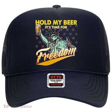 Hold My Beer It's Time For Freedom Statue Of Liberty Hat