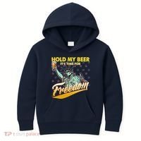 Hold My Beer It's Time For Freedom Statue Of Liberty Kids Hoodie thumb 0