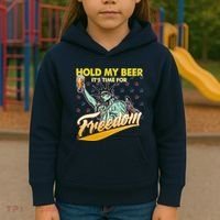 Hold My Beer It's Time For Freedom Statue Of Liberty Kids Hoodie thumb 3