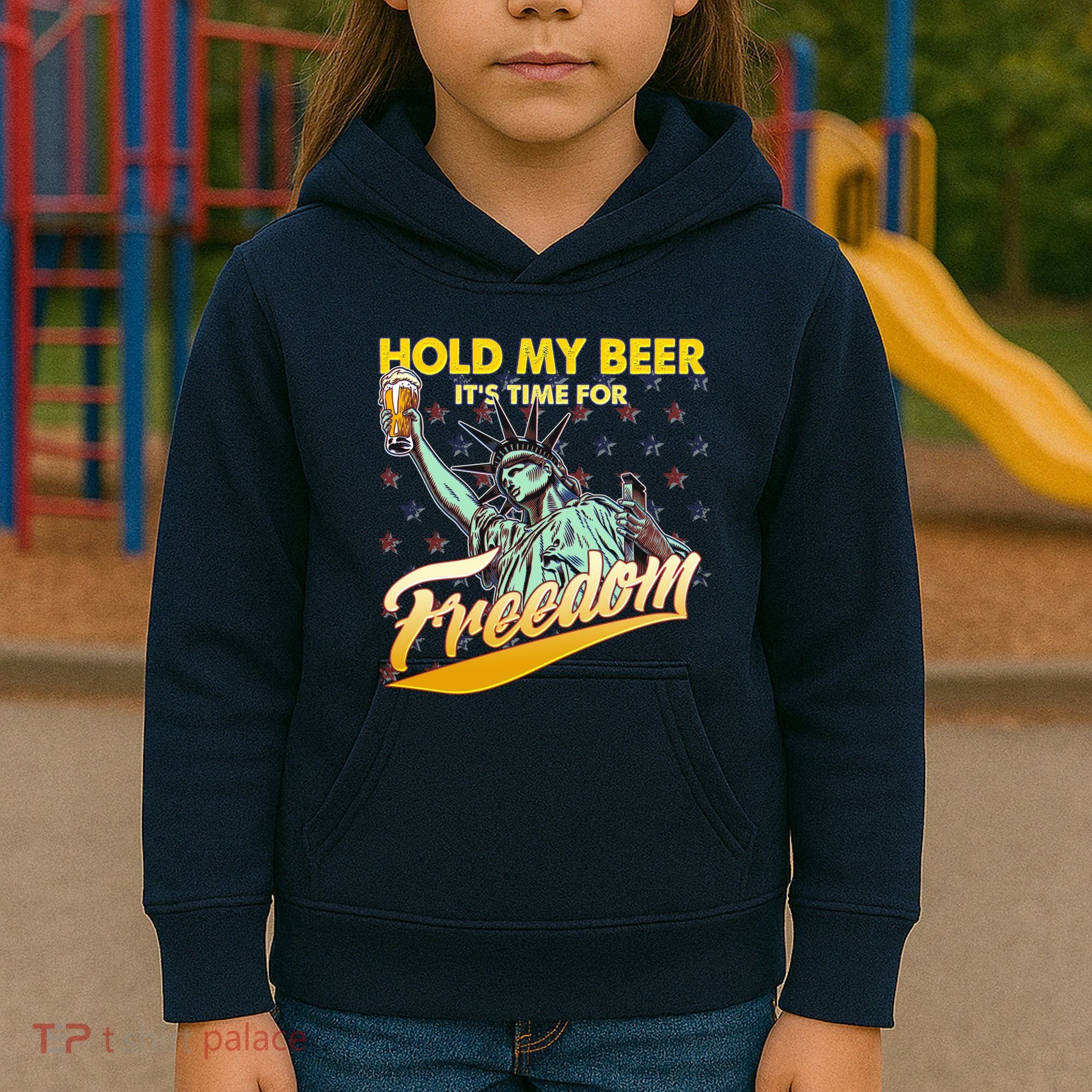 Hold My Beer It's Time For Freedom Statue Of Liberty Kids Hoodie