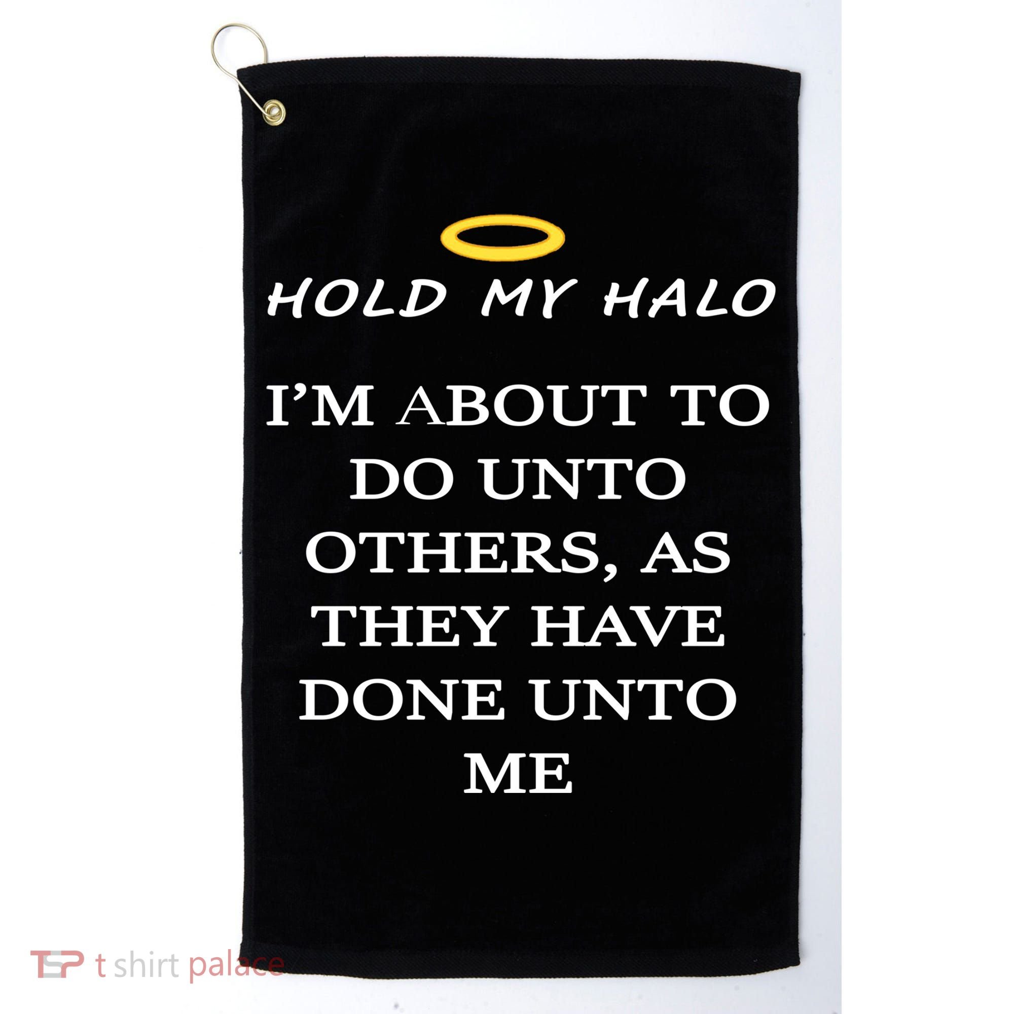 Hold My Halo Golf Towel
