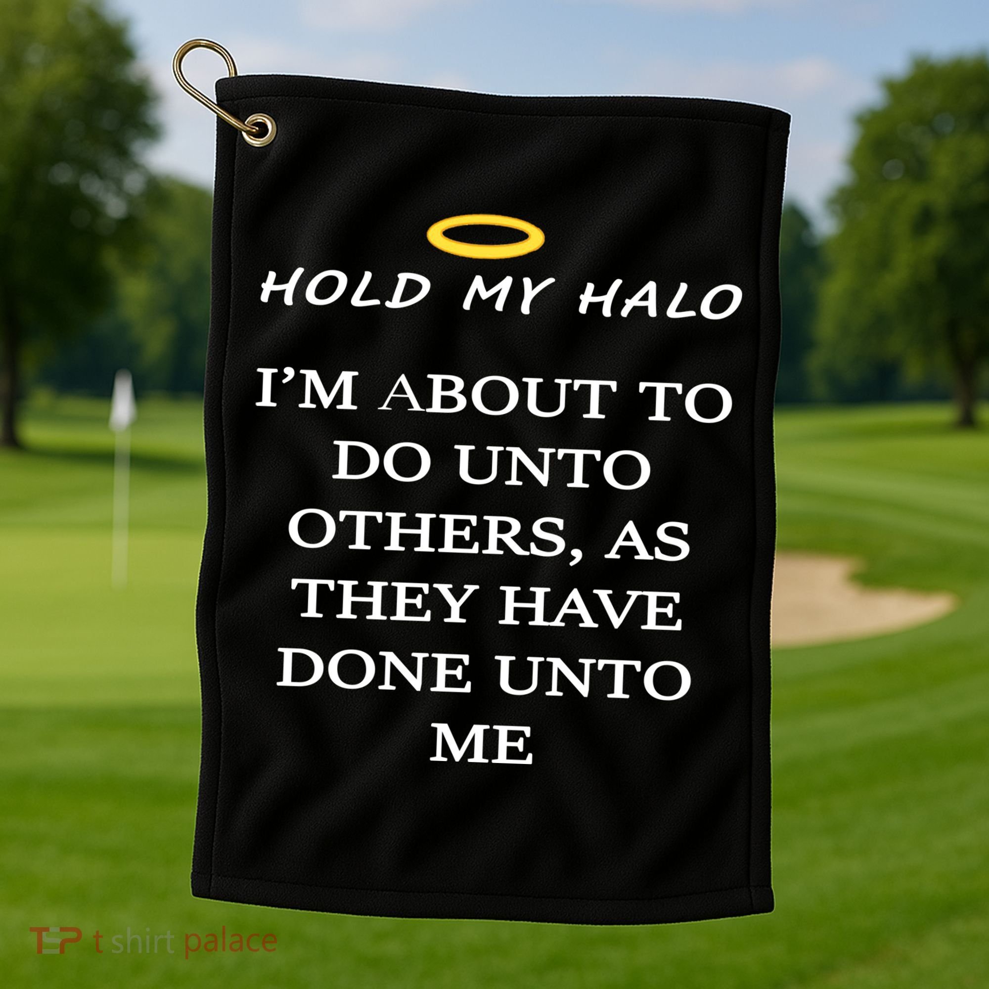 Hold My Halo Golf Towel