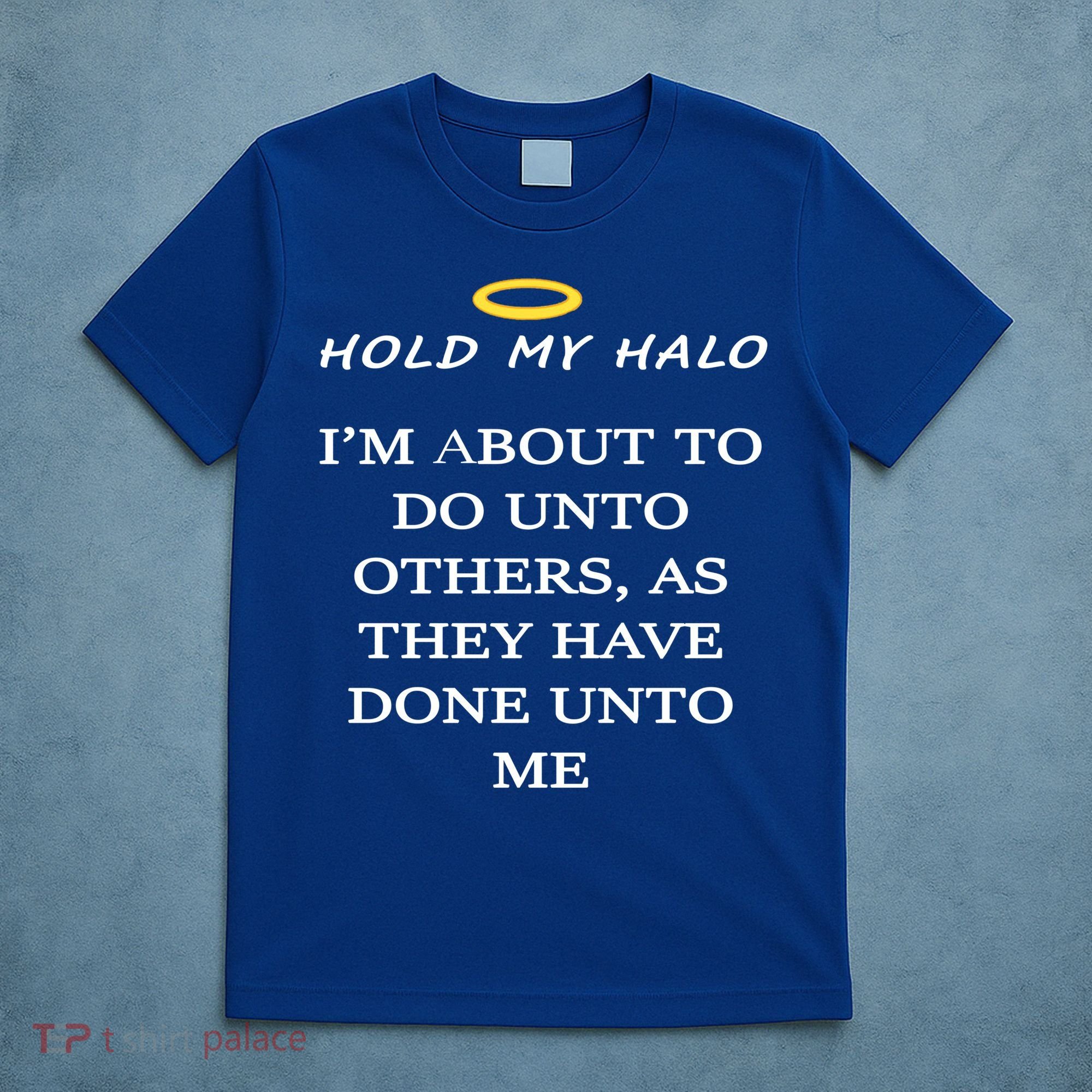 Hold My Halo T-Shirt
