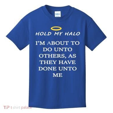 Hold My Halo Kids T-Shirt