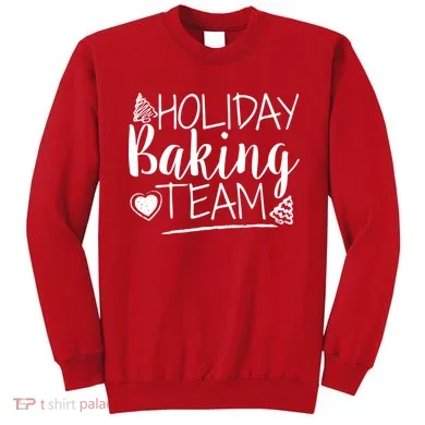 Holiday Baking Team Sweatshirt