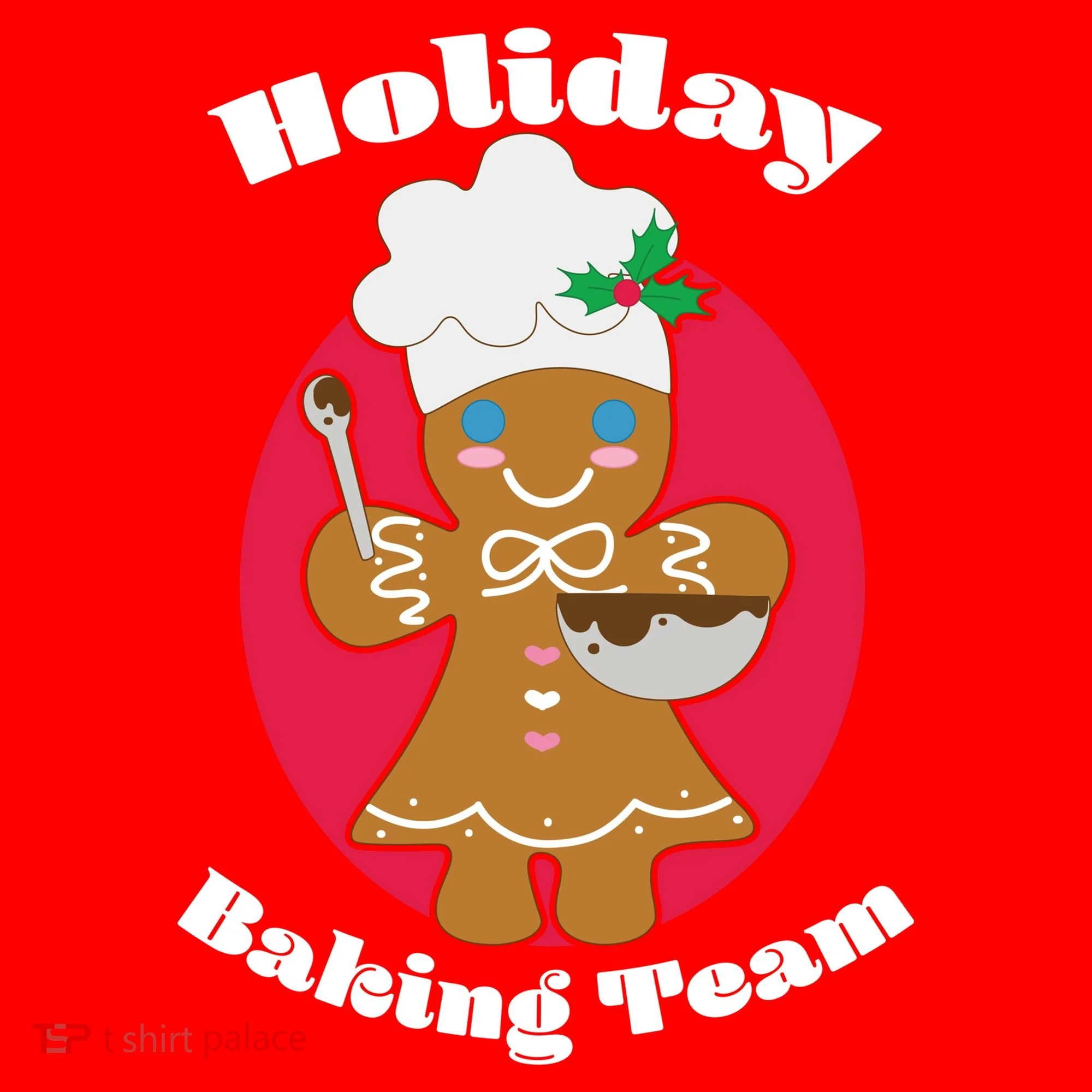 Holiday Baking Team Gingerbread Toddler T-Shirt