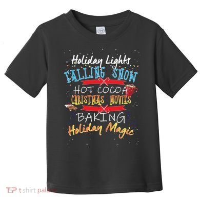 Holiday Magic Christmas Movies Toddler T-Shirt