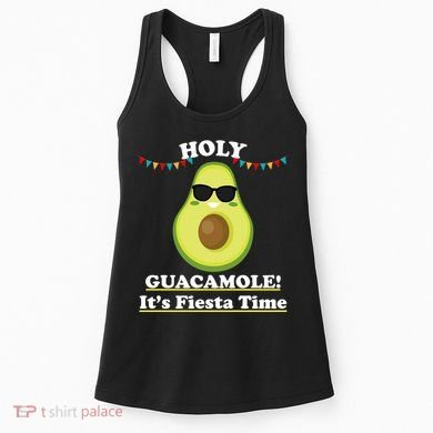 Holy Guacamole Its Fiesta Time Women's Tank Top