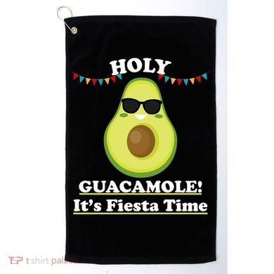 Holy Guacamole Its Fiesta Time Golf Towel