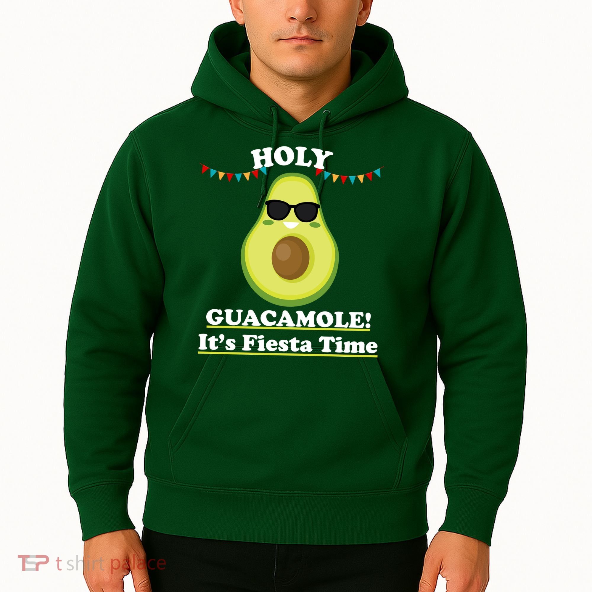 Holy Guacamole Its Fiesta Time Hoodie