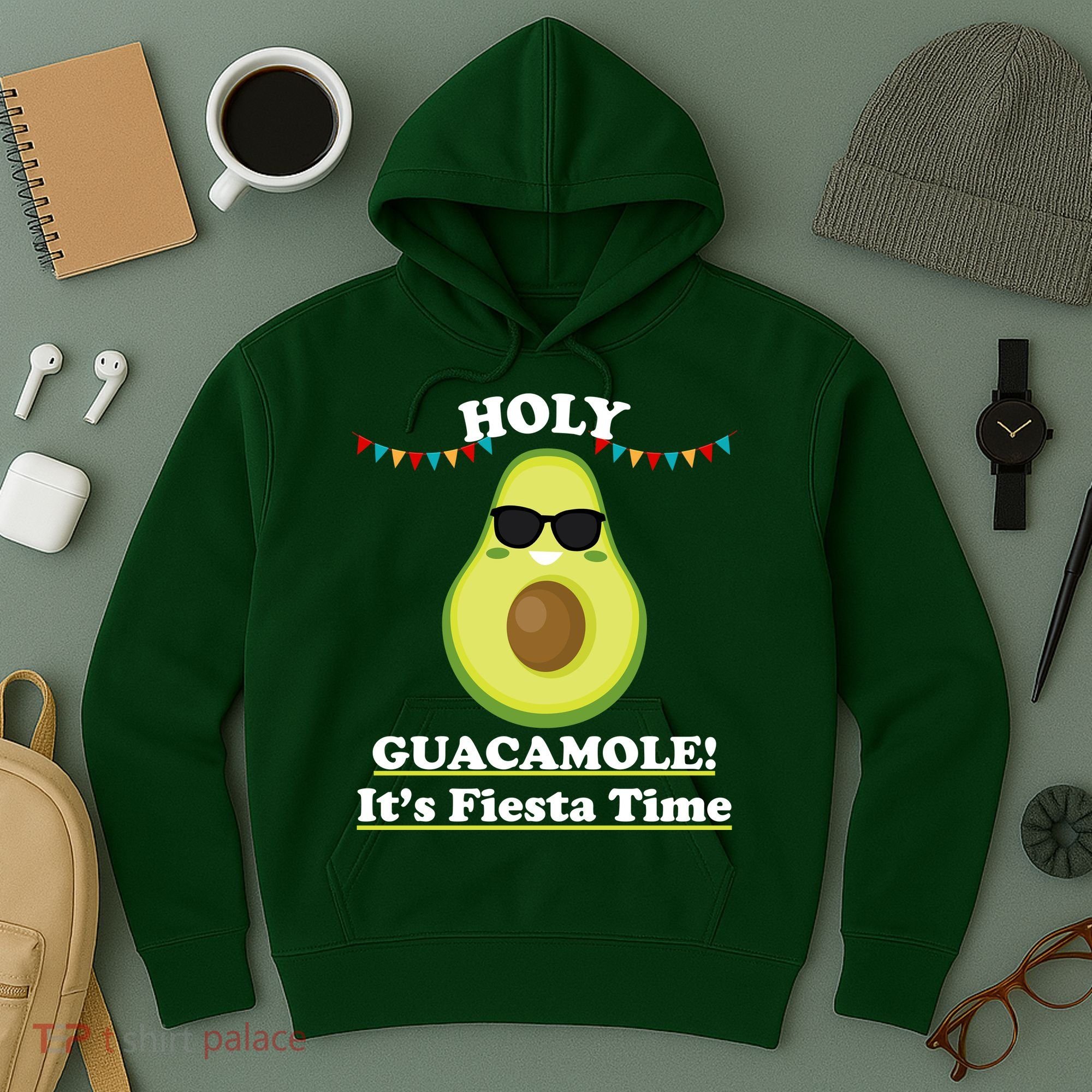 Holy Guacamole Its Fiesta Time Hoodie