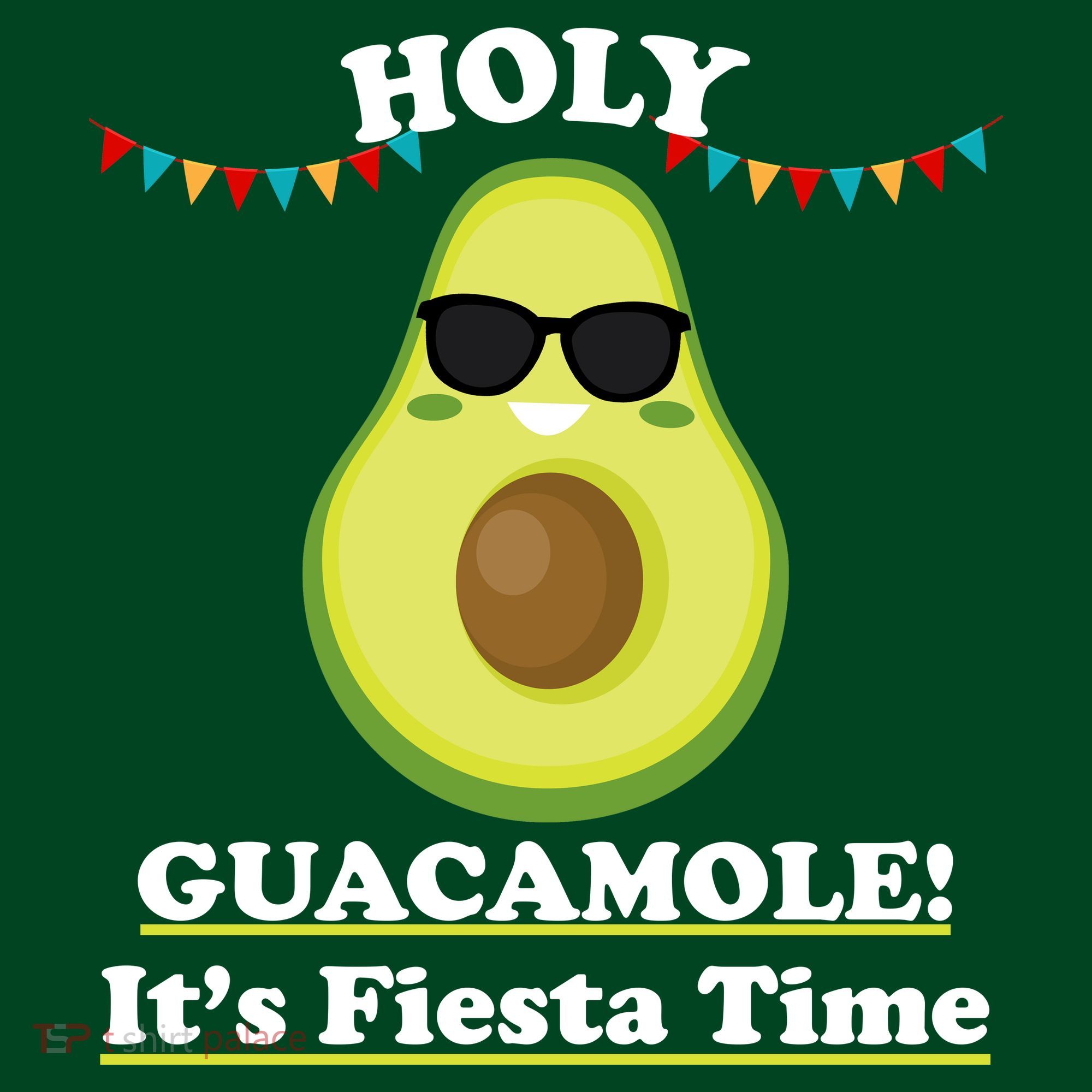 Holy Guacamole Its Fiesta Time T-Shirt