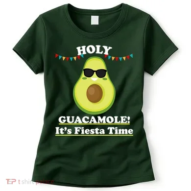 Holy Guacamole Its Fiesta Time Women's T-Shirt