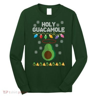 Holy Guacamole Ugly Christmas Long Sleeve Shirt