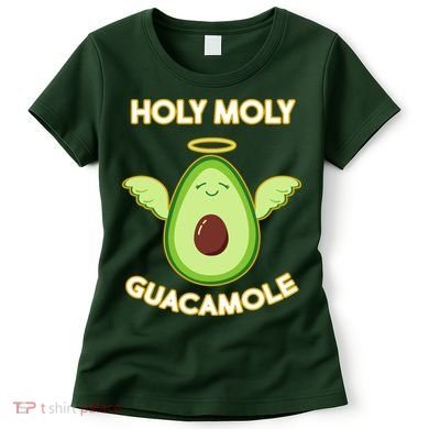 Holy Moly Guacamole  Women's T-Shirt